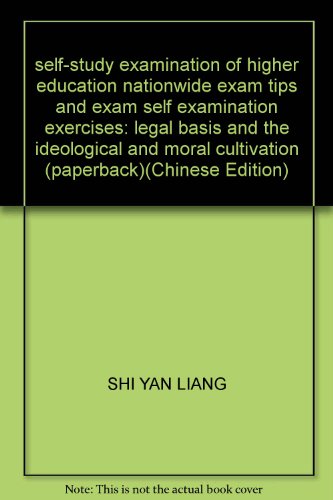 Imagen de archivo de self-study examination of higher education nationwide exam tips and exam self examination exercises: legal basis and the ideological and moral cultivation (paperback)(Chinese Edition) a la venta por liu xing