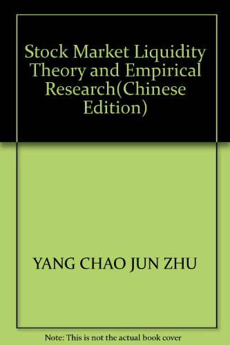 Stock image for Stock Market Liquidity Theory and Empirical Research(Chinese Edition) for sale by ReadCNBook