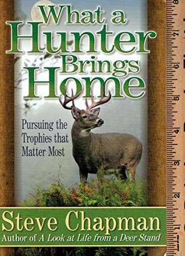 Stock image for What A Hunter Brings Home for sale by SecondSale
