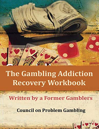 Imagen de archivo de The Gambling Addiction Recovery Workbook: Written by a Former Gamblers a la venta por Books Puddle