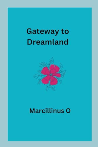 Stock image for Gateway to Dreamland for sale by GreatBookPrices