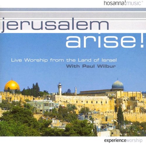 Stock image for Jerusalem Arise!: Live Worship with Paul Wilbur from the Land of Israel for sale by Goodwill