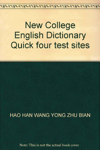 Beispielbild fr New College English Dictionary Quick four test sites(Chinese Edition) zum Verkauf von liu xing