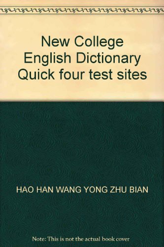 Imagen de archivo de New College English Dictionary Quick four test sites(Chinese Edition) a la venta por liu xing