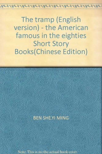 Stock image for The tramp (English version) - the American famous in the eighties Short Story Books(Chinese Edition) for sale by liu xing