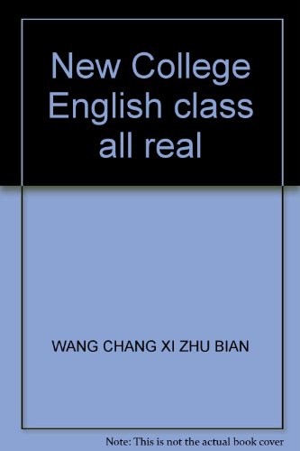 Imagen de archivo de New College English class all real (Chinese Edition) a la venta por liu xing