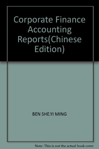 Imagen de archivo de Corporate Finance Accounting Reports(Chinese Edition) a la venta por liu xing