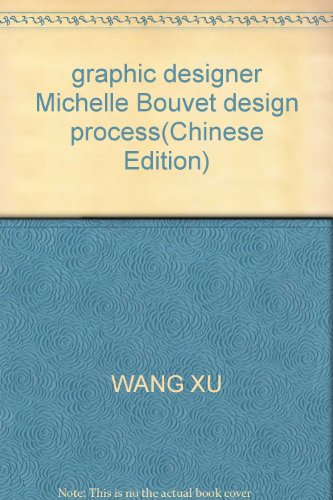 Stock image for Graphic Designer Michelle Bouvet Design Process (Michelle Bouvet Graphic Designer's Design Life) (Chinese Edition) for sale by The Warm Springs Book Company