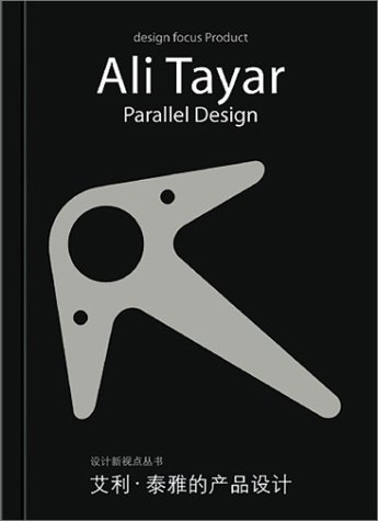Ali Tayar: Parallel Design (Design Focus) (9787500640868) by Gingko Press