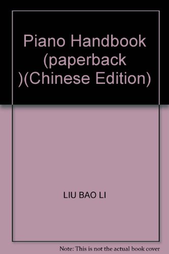 Imagen de archivo de Piano Handbook (paperback )(Chinese Edition) a la venta por liu xing