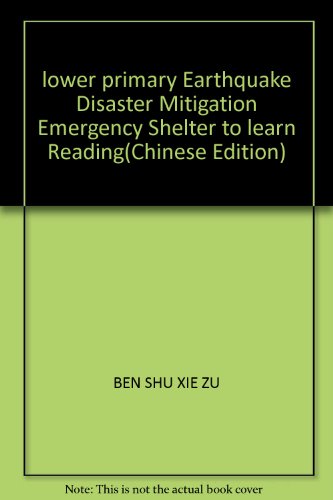 Imagen de archivo de lower primary Earthquake Disaster Mitigation Emergency Shelter to learn Reading(Chinese Edition) a la venta por liu xing