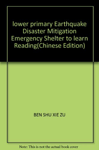 Stock image for lower primary Earthquake Disaster Mitigation Emergency Shelter to learn Reading(Chinese Edition) for sale by liu xing