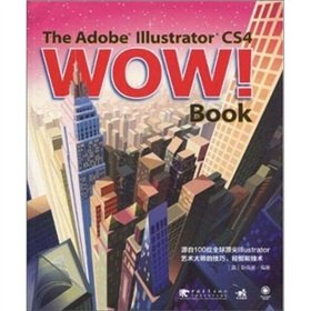 Beispielbild fr The Adobe Illustrator CS4 Wow! Book (with CD)(Chinese Edition) zum Verkauf von liu xing