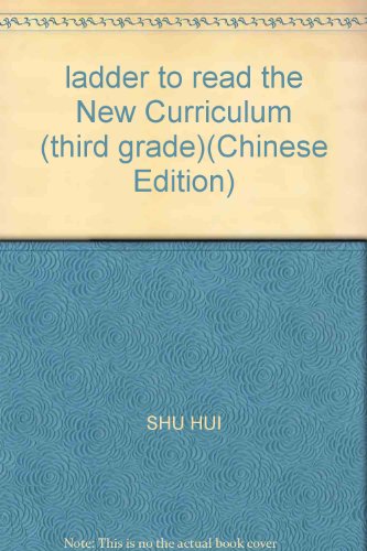 Stock image for ladder to read the New Curriculum (third grade)(Chinese Edition) for sale by liu xing