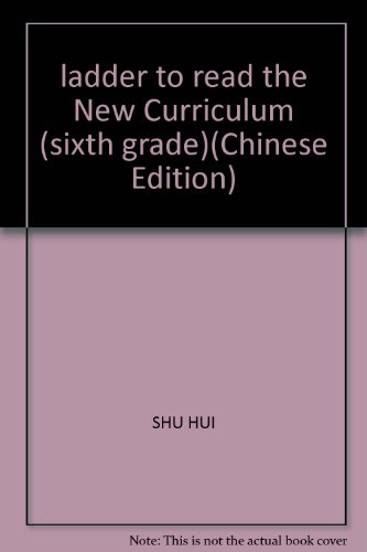 Stock image for ladder to read the New Curriculum (sixth grade)(Chinese Edition) for sale by liu xing