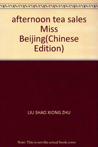 Imagen de archivo de afternoon tea sales Miss Beijing(Chinese Edition) a la venta por liu xing