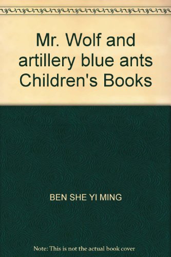 Imagen de archivo de Mr. Wolf and artillery blue ants Children's Books(Chinese Edition) a la venta por liu xing