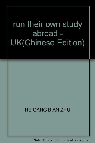 9787501217441: run their own study abroad - UK(Chinese Edition)