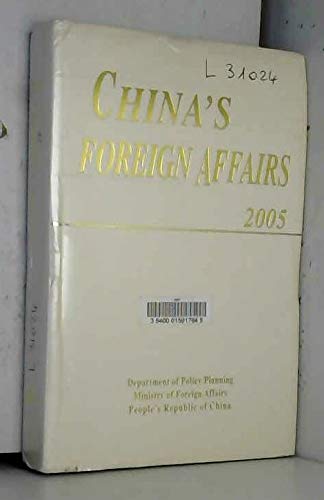 Beispielbild fr China's Foreign Affairs. 2005 Edition. zum Verkauf von medimops