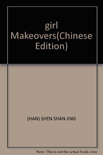 Stock image for girl Makeovers(Chinese Edition) for sale by liu xing