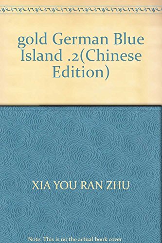 Stock image for gold German Blue Island .2(Chinese Edition) for sale by liu xing