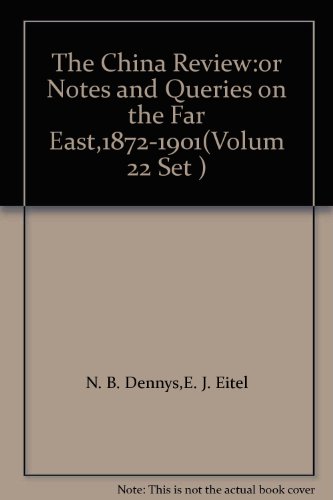 Imagen de archivo de The China Review:or Notes and Queries on the Far East.1872-1901(Volum 22 Set )(Chinese Edition) a la venta por liu xing