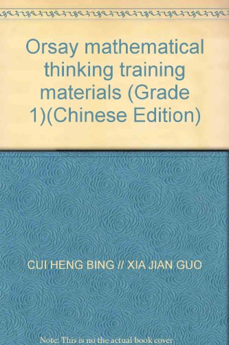 9787501534081: Orsay mathematical thinking training materials (Grade 1)(Chinese Edition)