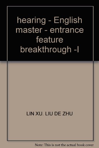 Imagen de archivo de hearing - English master - entrance feature breakthrough -I(Chinese Edition) a la venta por liu xing