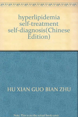 Imagen de archivo de hyperlipidemia self-treatment self-diagnosis(Chinese Edition) a la venta por liu xing