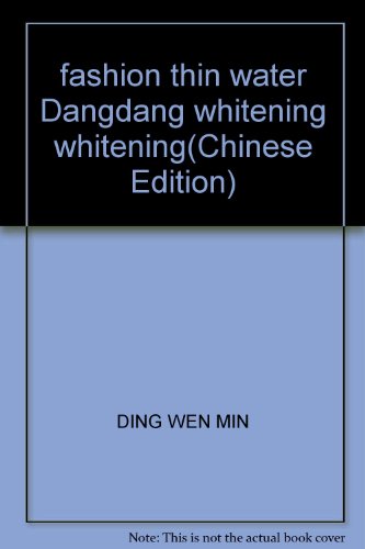 Imagen de archivo de fashion thin water Dangdang whitening whitening(Chinese Edition) a la venta por liu xing