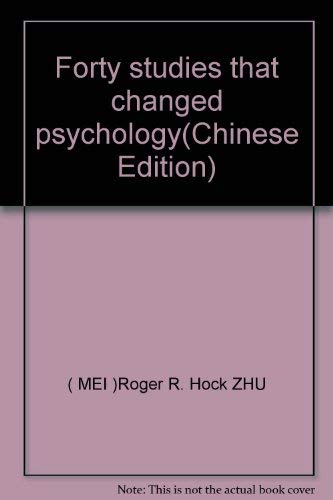 Stock image for Forty studies that changed psychology(Chinese Edition) for sale by liu xing