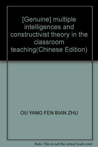 Imagen de archivo de [Genuine] multiple intelligences and constructivist theory in the classroom teaching(Chinese Edition) a la venta por liu xing