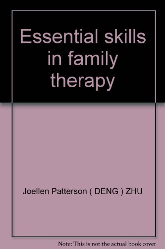 9787501944842: Essential skills in family therapy(Chinese Edition)