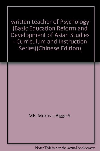 Imagen de archivo de written teacher of Psychology (Basic Education Reform and Development of Asian Studies - Curriculum and Instruction Series)(Chinese Edition) a la venta por liu xing