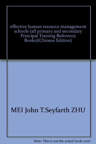 Imagen de archivo de effective human resource management schools (all primary and secondary Principal Training Reference Books)(Chinese Edition) a la venta por liu xing