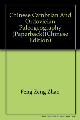 9787502146665: Chinese Cambrian and Ordovician paleogeography (paperback)(Chinese Edition)