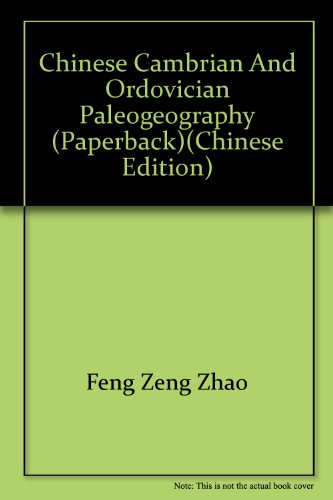 9787502146665: Chinese Cambrian and Ordovician paleogeography (paperback)