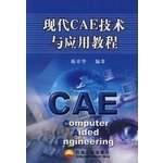 9787502149826: Modern CAE Technology and Application Tutorial(Chinese Edition)