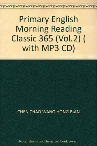 Stock image for Primary English Morning Reading Classic 365 (Vol.2) ( with MP3 CD)(Chinese Edition) for sale by liu xing