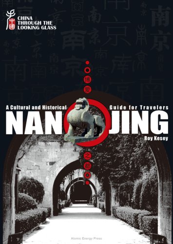 Beispielbild fr Nanjing: A Cultural and Historical Guide for Travelers zum Verkauf von WorldofBooks