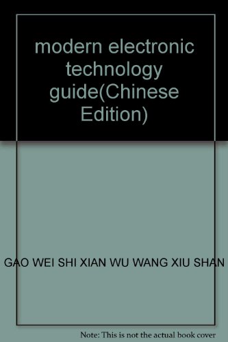 Stock image for modern electronic technology guide(Chinese Edition) for sale by liu xing