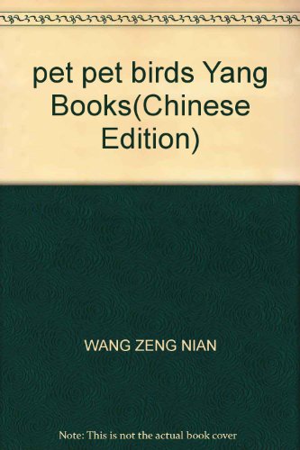 Imagen de archivo de pet pet birds Yang Books(Chinese Edition) a la venta por liu xing