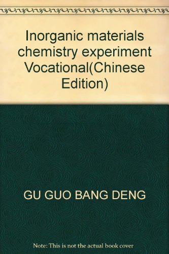 Stock image for Inorganic materials chemistry experiment Vocational(Chinese Edition) for sale by liu xing