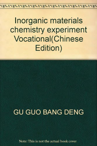 9787502530723: Inorganic materials chemistry experiment Vocational(Chinese Edition)