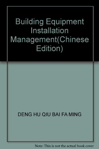 9787502556280: Building Equipment Installation Management(Chinese Edition)