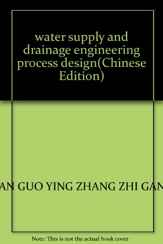 Beispielbild fr water supply and drainage engineering process design(Chinese Edition) zum Verkauf von liu xing