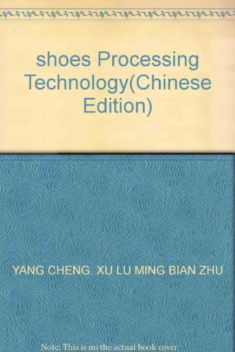 Stock image for shoes Processing Technology(Chinese Edition) for sale by liu xing