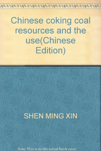 Beispielbild fr Chinese coking coal resources and the use(Chinese Edition) zum Verkauf von ThriftBooks-Dallas