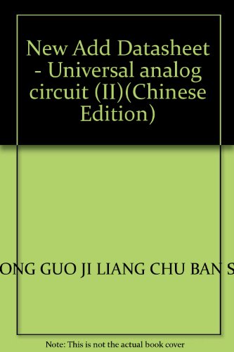 Stock image for New Add Datasheet - Universal analog circuit (II)(Chinese Edition) for sale by liu xing