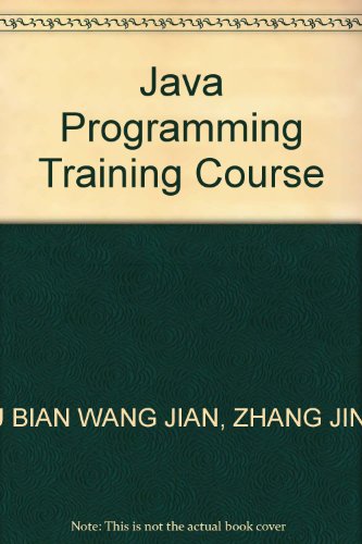 Stock image for Java Programming Training Course(Chinese Edition) for sale by liu xing